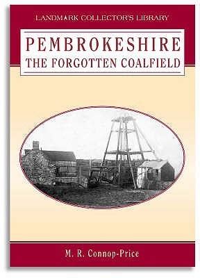 Book cover: Pembrokeshire, the forgotten coalfield